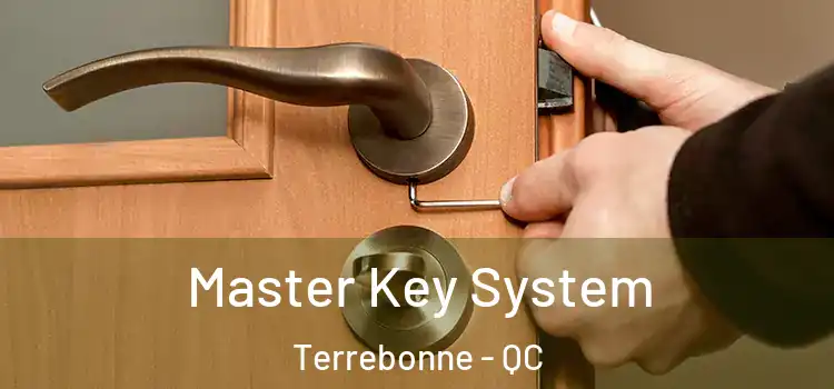 Master Key System Terrebonne - QC