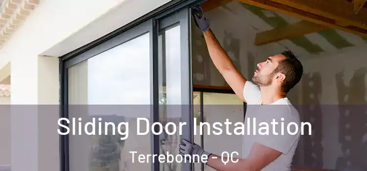 Sliding Door Installation Terrebonne - QC